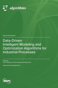 Enlarge image Cover: Data-Driven Intelligent Modeling and Optimization Algorithms for Industrial Processes - MDPI AG