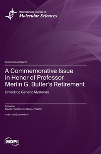 Enlarge image Cover: A Commemorative Issue in Honor of Professor Merlin G. Butler's Retirement - MDPI AG