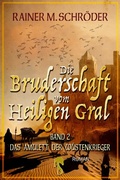 Cover: Die Bruderschaft vom Heiligen Gral. Das Amulett der W&uuml;stenkrieger - hockebooks