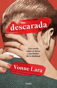 Abbildung von: Descarada / Shameless - Penguin Random House Grupo Editorial