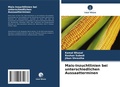 Cover: Mais-Inzuchtlinien bei unterschiedlichen Aussaatterminen - Verlag Unser Wissen
