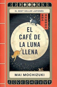 Abbildung von: El cafe de la luna llena / The Full Moon Coffee Shop - Plaza & Janes S.A.