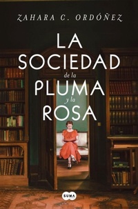 Abbildung von: La sociedad de la pluma y la rosa / Society of the Pen and the Rose - Suma