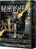 Cover: The Secret Child - Chun Tian Chu Ban