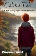 Cover: Calek's Tale - Book One - "Refuge" - Paintbrush Press
