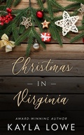 Cover: Christmas in Virginia (A Very Merry State of Love, #6) - Kayla Lowe