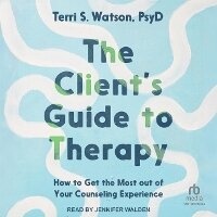 Enlarge image Cover: The Client's Guide to Therapy - Tantor Audio