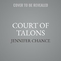 Cover: Court of Talons - Tantor Audio