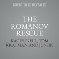 Cover: The Romanov Rescue - Tantor Audio