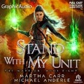 Cover: Stand with My Unit [Dramatized Adaptation] - Graphic Audio