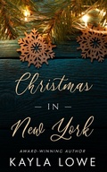 Cover: Christmas in New York (A Very Merry State of Love, #3) - Kayla Lowe