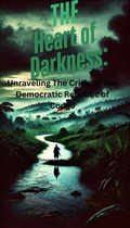 Cover: The Heart of Darkness: Unraveling the Crisis of the Democratic Republic of  Congo (The Heart of Darkness: Unraveling the Crisis of the Democratic Republic of the Congo) - Francisco Odhiambo