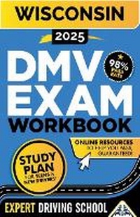 Enlarge image Cover: Wisconsin DMV Exam Workbook - Driving School