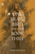 Cover: One Brave Bird and the Book Thief - C Harrison