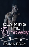 Cover: Claiming the Runaway (Sweet and Spicy Insta-love, #5) - Emma Bray