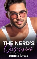 Cover: The Nerd's Obsession (Sweet and Spicy Insta-love, #16) - Emma Bray
