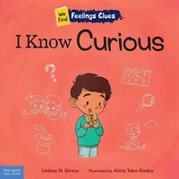Enlarge image Cover: I Know Curious - Free Spirit Publishing Inc.,U.S.