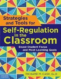 Enlarge image Cover: Strategies and Tools for Self-Regulation in the Classroom - Free Spirit Publishing Inc.,U.S.