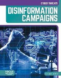 Enlarge image Cover: Disinformation Campaigns - Focus Readers