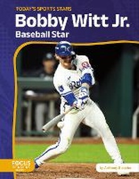 Enlarge image Cover: Bobby Witt Jr. - Focus Readers