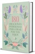 Cover: 180 oraciones poderosas para orar por tus hijos / 180 Powerful Prayers to Pray for Your Children - Origen