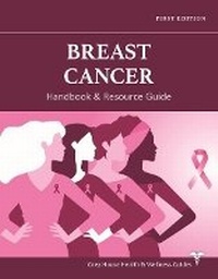 Enlarge image Cover: Breast Cancer Handbook & Resource Guide - Grey House Publishing Inc