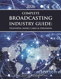 Cover: Complete Broadcasting Industry Guide - Grey House Publishing Inc