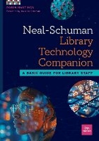 Abbildung von: Neal-Schuman Library Technology Companion - Association of College & Research Libraries