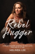 Cover: Rebel Hugger - Melinda Lee