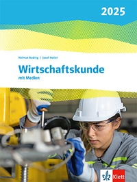 Abbildung von: Wirtschaftskunde. Ausgabe 2025 - Klett
