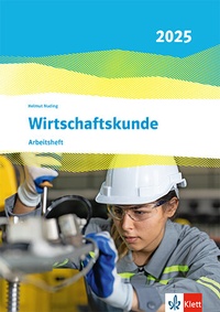 Abbildung von: Wirtschaftskunde. Ausgabe 2025 - Klett