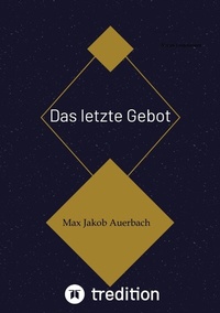 Abbildung von: Das letzte Gebot - tredition