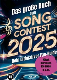 Abbildung von: Das große Buch zum Song Contest 2025 - tredition