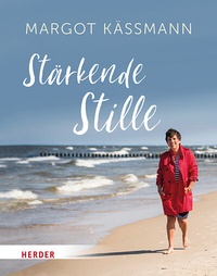 Abbildung von: Stärkende Stille - Verlag Herder