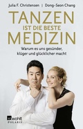 Abbildung von: Tanzen ist die beste Medizin - Rowohlt Taschenbuch