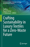 Cover: Crafting Sustainability in Luxury Textiles for a Zero-Waste Future - Springer