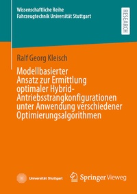 Abbildung von: Modellbasierter Ansatz zur Ermittlung optimaler Hybrid-Antriebsstrangkonfigurationen unter Anwendung verschiedener Optimierungsalgorithmen - Springer Vieweg