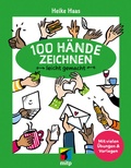 Cover: 100 H&auml;nde zeichnen leicht gemacht - MITP