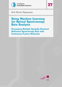 Enlarge image Cover: Using Machine Learning for Optical Spectroscopy Data Analysis - Kassel University Press