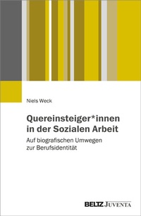 Abbildung von: Quereinsteiger*innen in der Sozialen Arbeit - Beltz Juventa