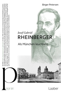 Abbildung von: Josef Gabriel Rheinberger - Laaber-Verlag