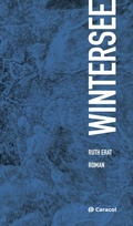 Cover: Wintersee - Caracol Verlag der Autorinnen & Autoren