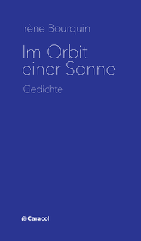 Abbildung von: Im Orbit einer Sonne - Caracol Verlag der Autorinnen & Autoren