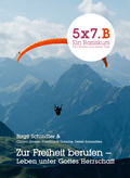 Cover: 5x7.B Ein Basiskurs Zur Freiheit berufen - Grain Press Verlag GmbH