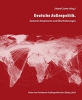 Cover: Deutsche Au&szlig;enpolitik. Zwischen Anspr&uuml;chen und &Uuml;berforderungen - WeltTrends