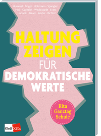 Abbildung von: Haltung zeigen für demokratische Werte in Kita, Ganztag und Schule - Klett Kita