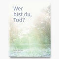 Cover: Wer bist du, Tod? - Hartmann Projects Verlag