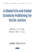 Cover: A Global Life and Global Scholarly Publishing for Social Justice. Festschrift for Peter Herrmann - Nova Medicine and Health