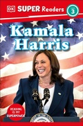 Cover: DK Super Readers Level 3 Kamala Harris - DK Children