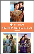 Cover: Harlequin Historical - November 2025 - Box Set 1 of 2 - Harlequin Historical